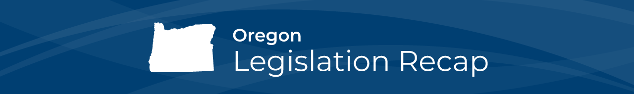 OR-legislation-recap-shoutout