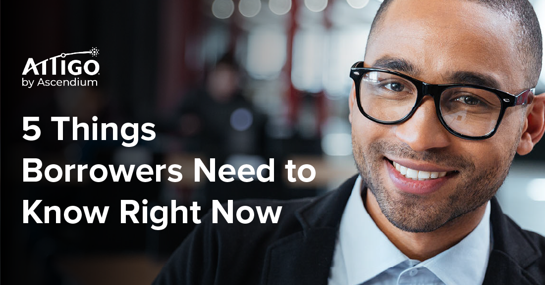Smiling business professional next to text overlay that says 5 Things Borrowers Need to Know Right Now
