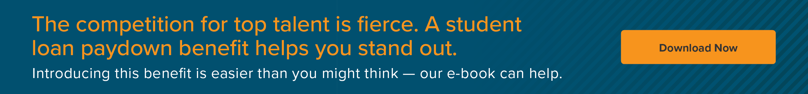 The competition for top talent is fierce. A student loan paydown benefit helps you stand out. Download our e-book now.