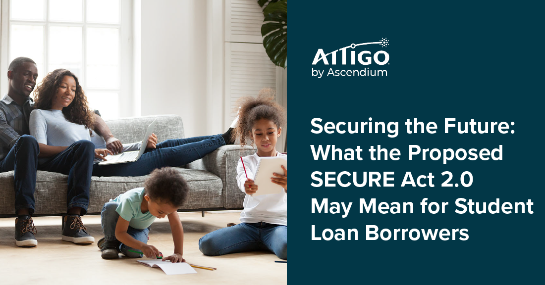 Father, mother, young boy and young girl in living room setting next to text overlay that says Securing the Future: What the Proposed SECURE Act 2.0 May Mean for Student Loan Borrowers